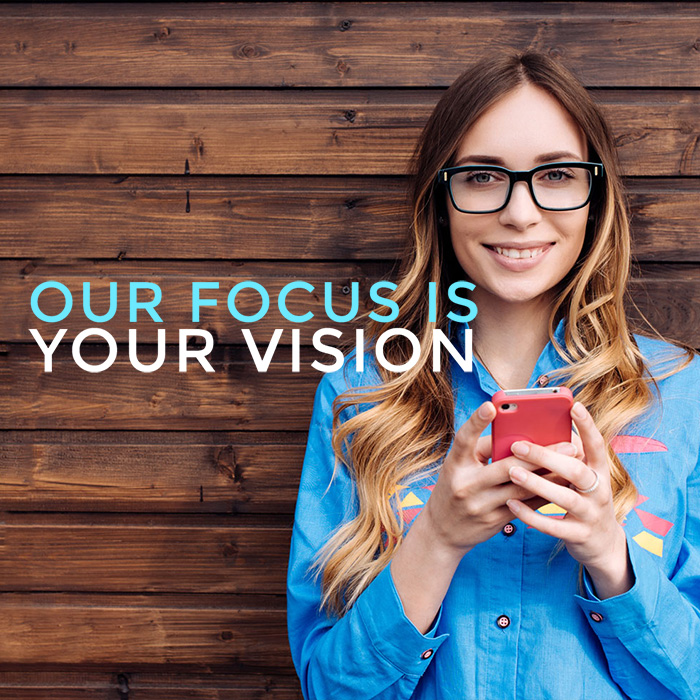 Our vision is your vision.